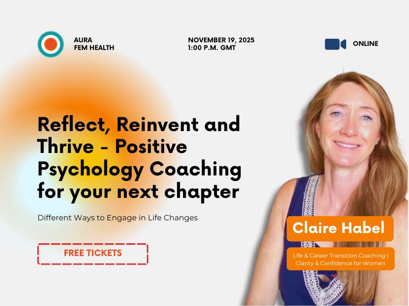 Reflect, Reinvent and Thrive: Positive Psychology Coaching for your next chapter